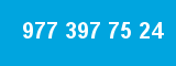 977 397 75 24